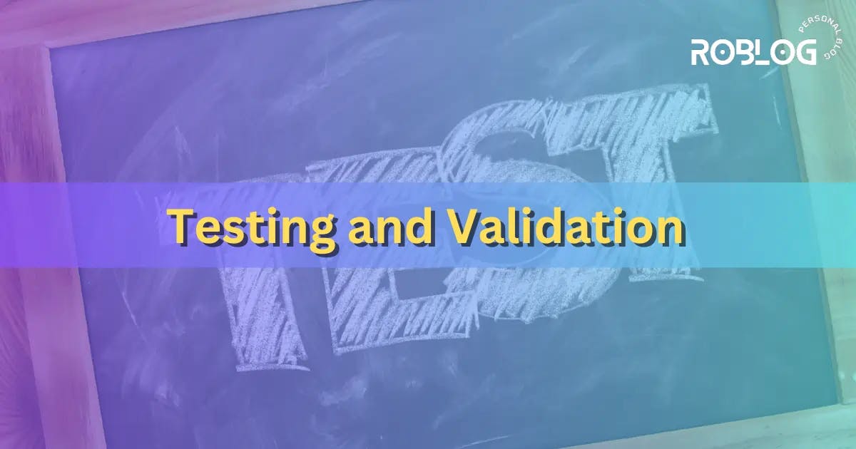 Testing and Validation