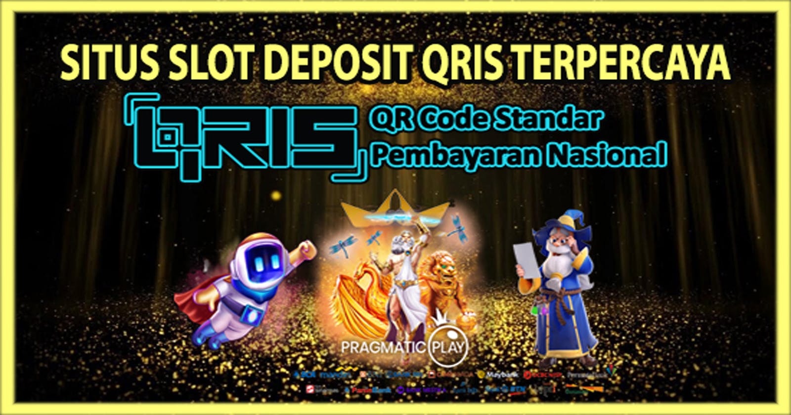 Situs Slot Deposit Qris Terpercaya