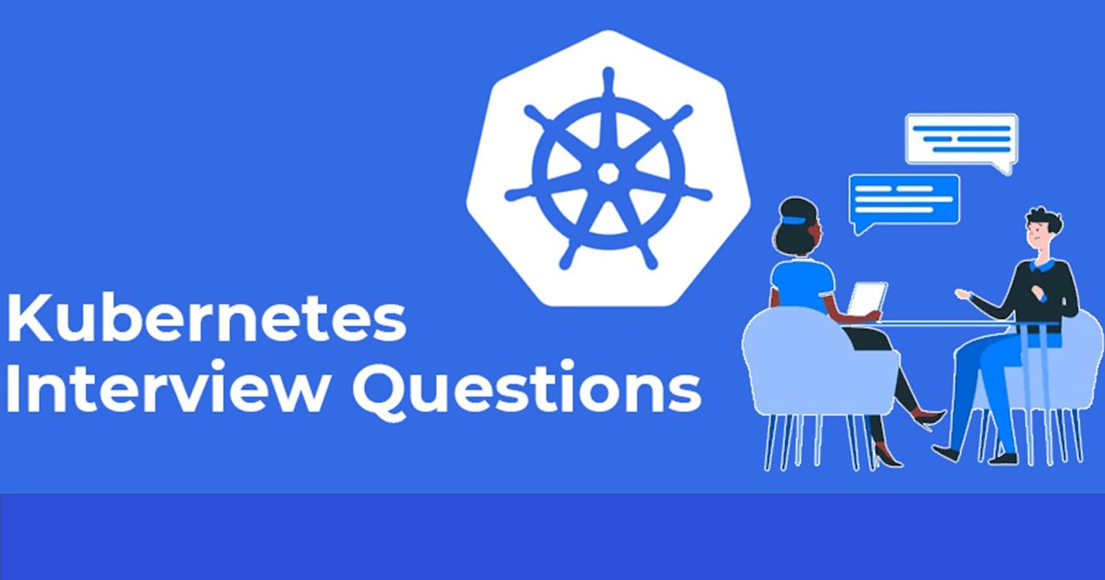 Kubernetes Important interview Questions.