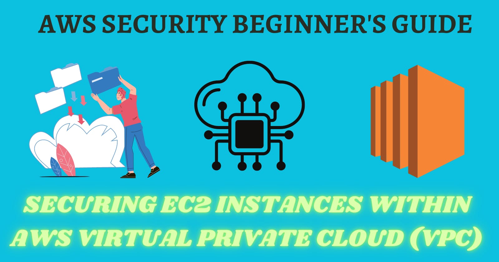 Securing EC2 Instances within AWS Virtual Private Cloud (VPC)
