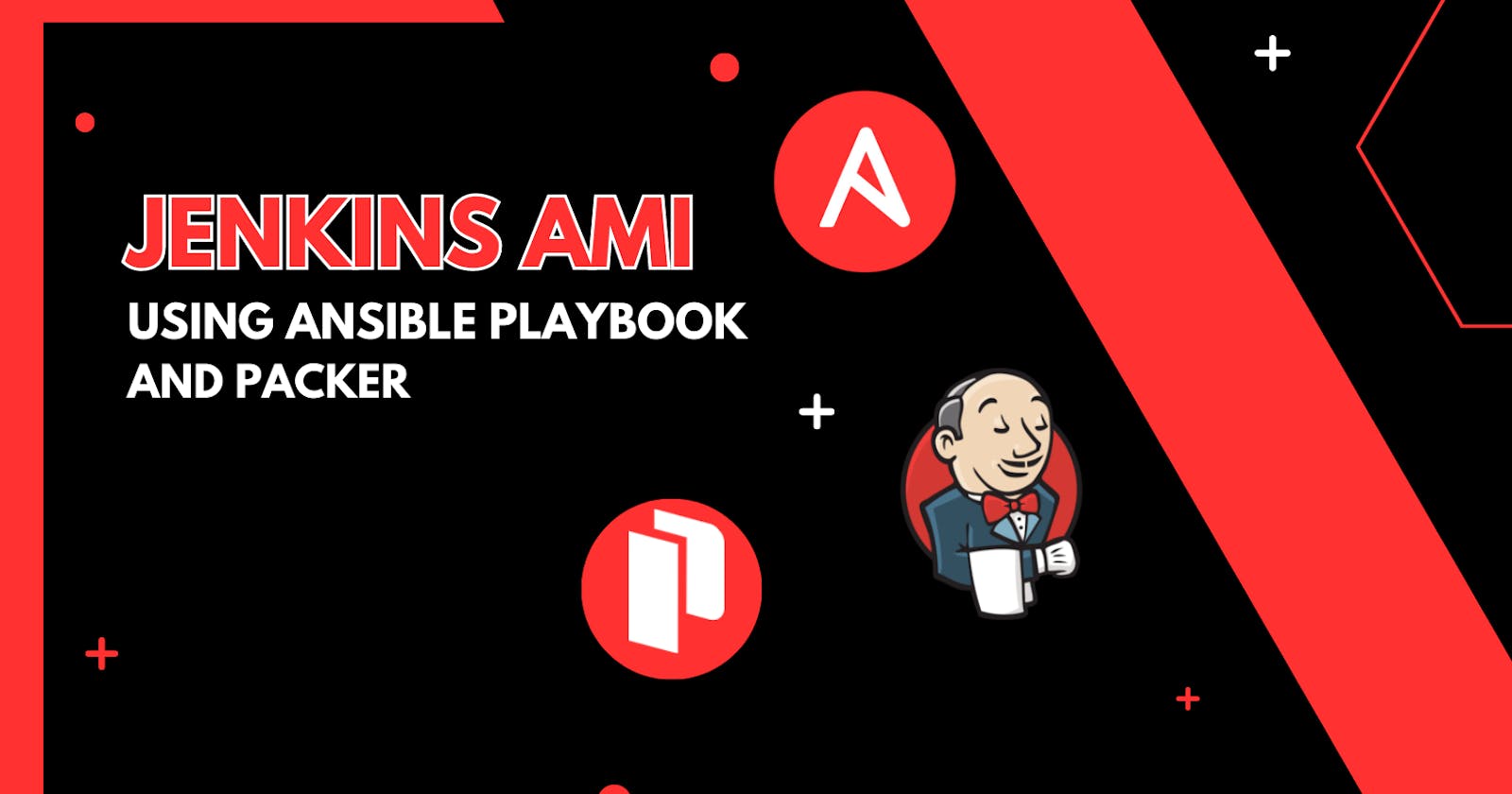 Create Jenkins AMI using Packer and Ansible Playbook.