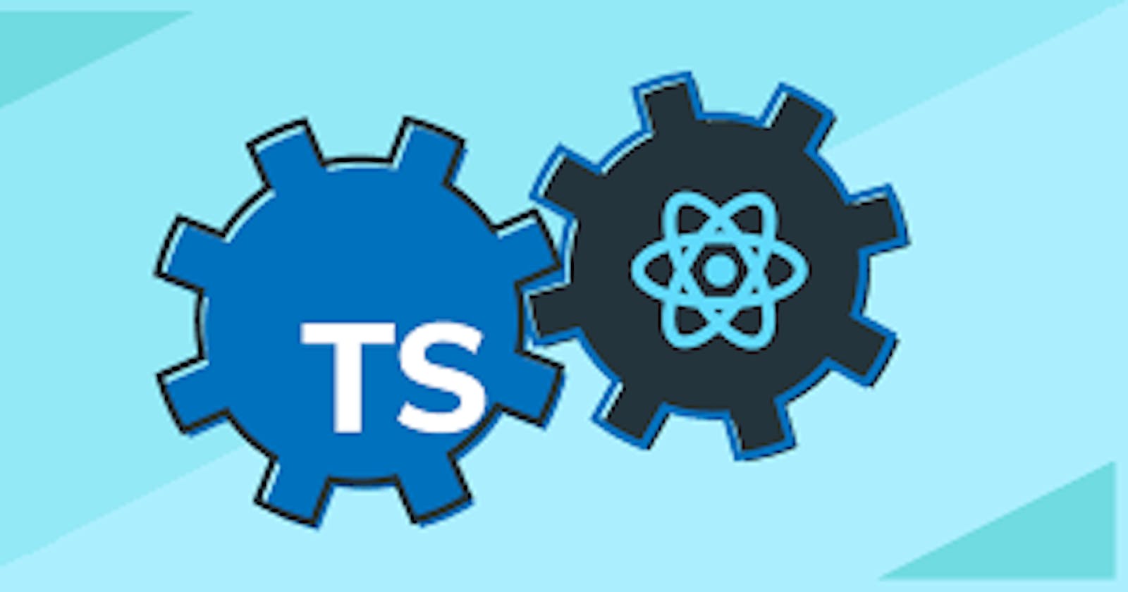 React and Typescript :The Perfect Duo for Modern Web Development