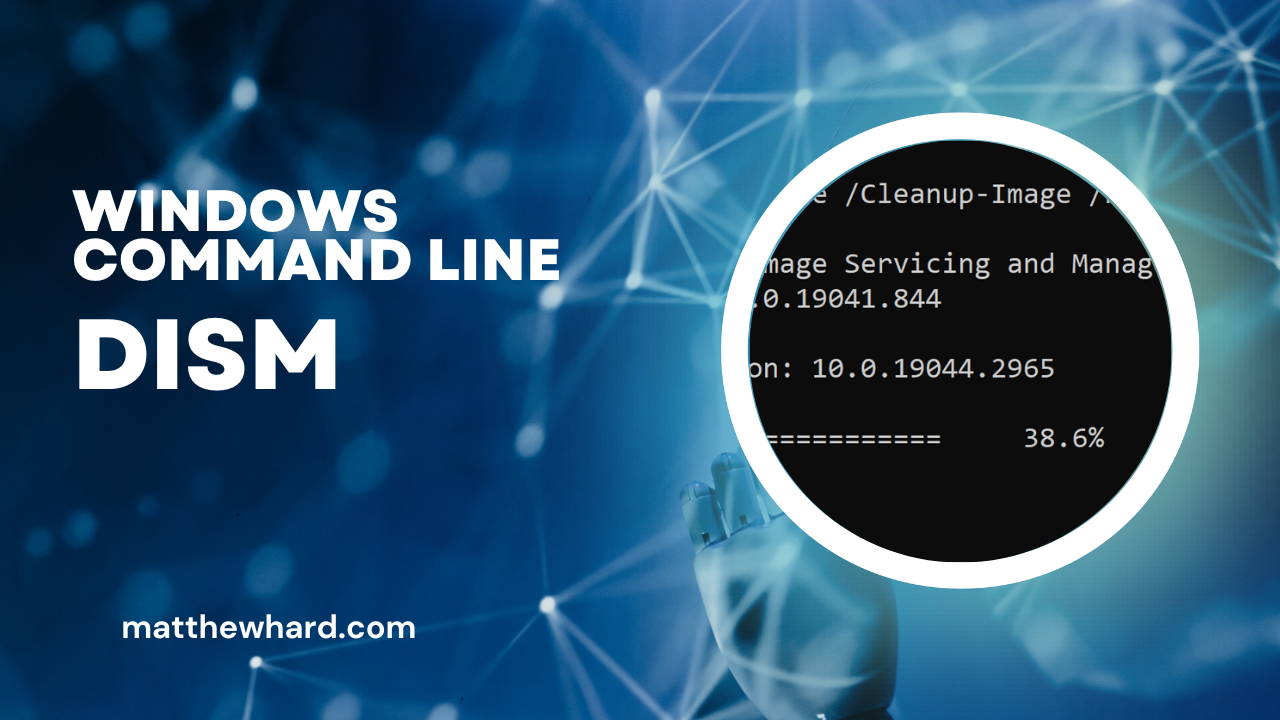 Windows Command Line: DISM