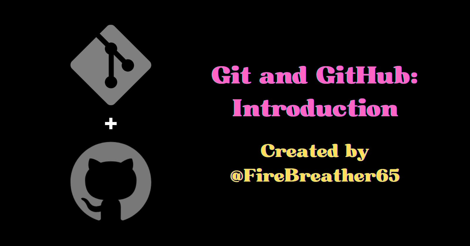 Introduction to Git and GitHub