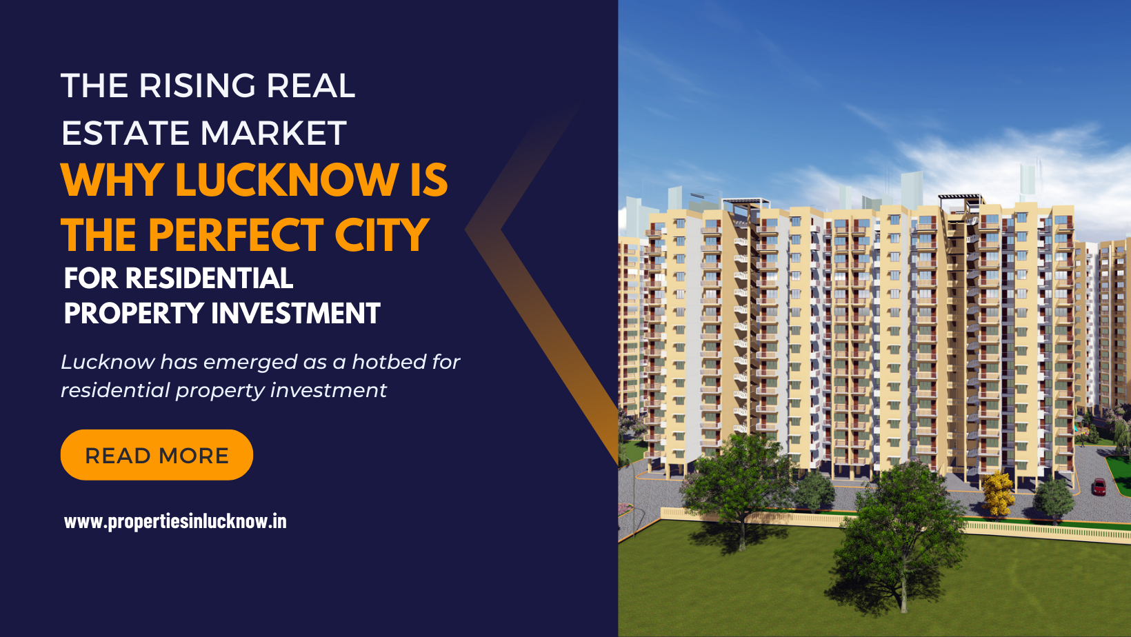 The Rising Real Estate Market: Why Lucknow is the Perfect City for Residential Property Investment