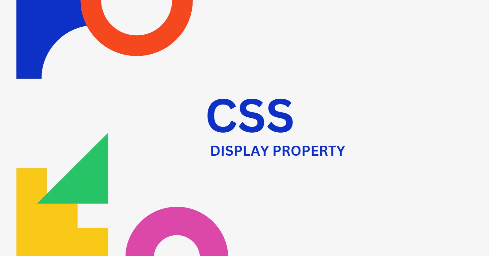 CSS Display Property