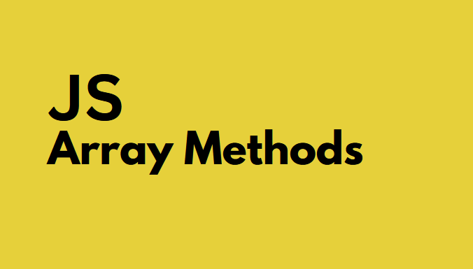 Most used array manipulation methods in JavaScript ?