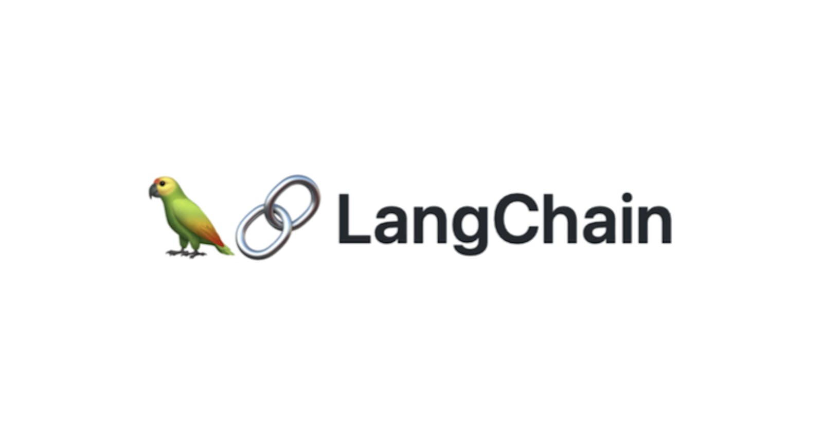 LangChain 101: Desarrolla aplicaciones basadas en modelos  lingüísticos