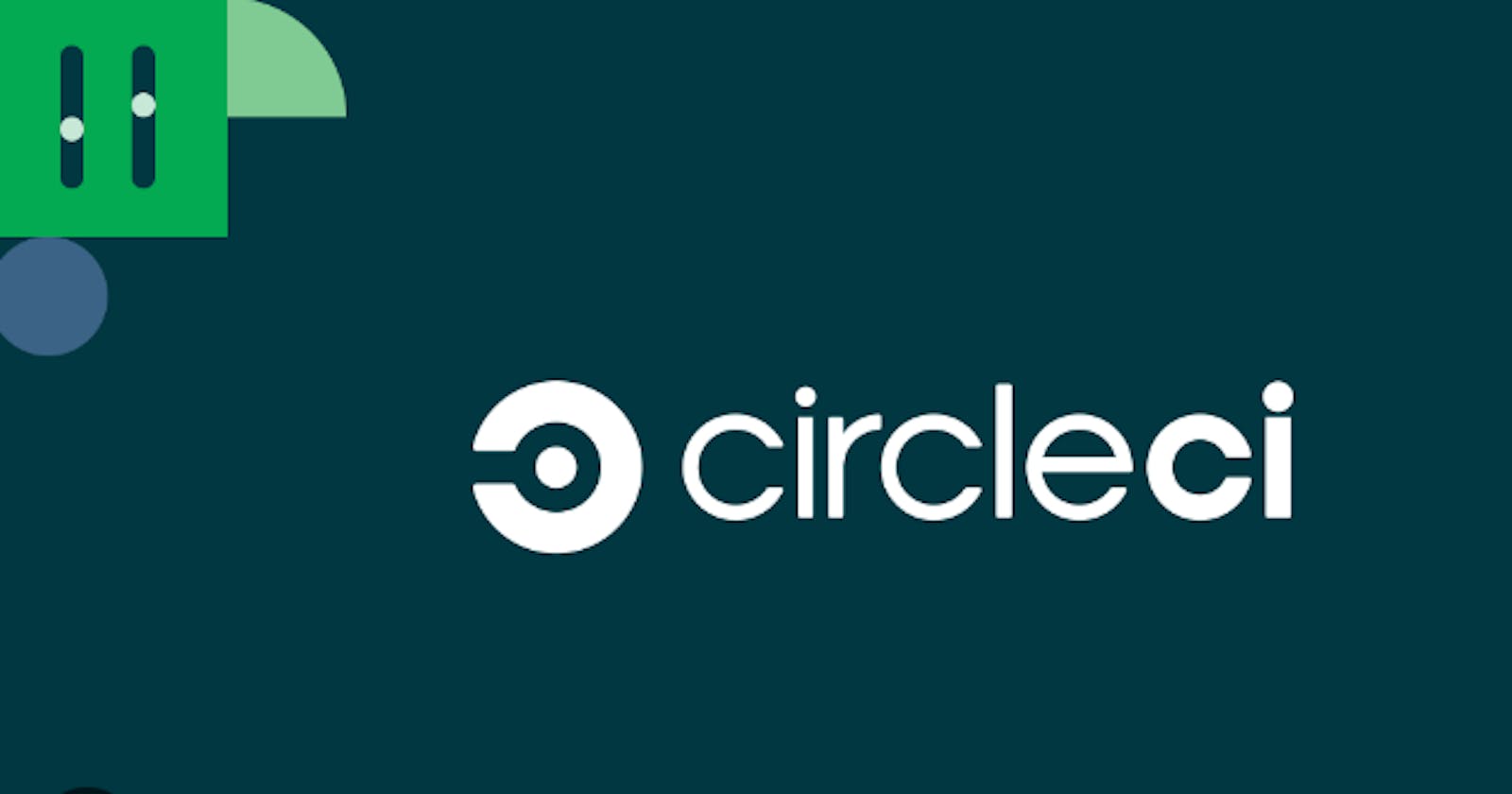 CircleCI: Streamlining Your Development Workflow for Success