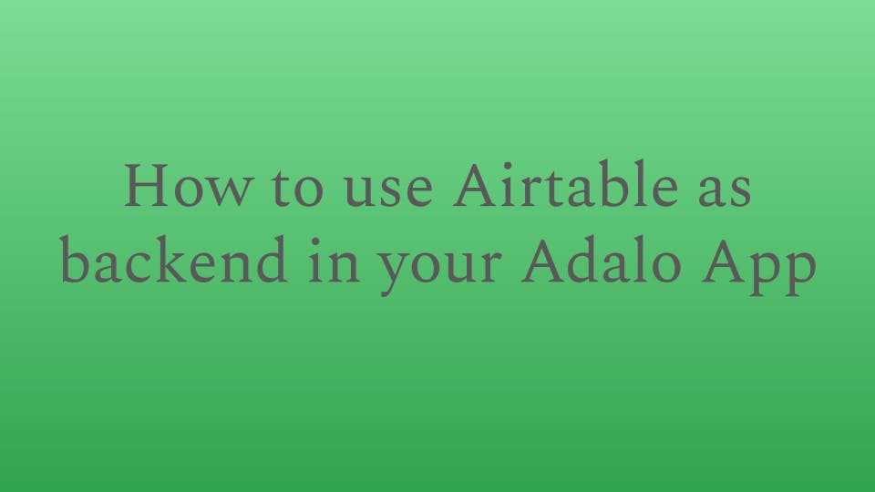 Airtable API to Adalo