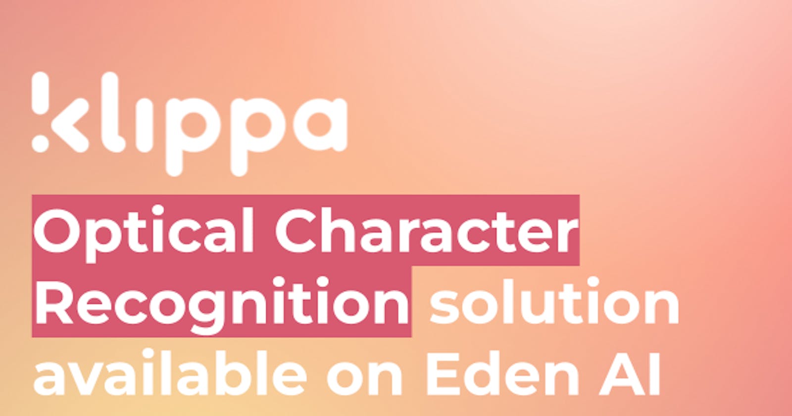 Klippa OCR engine is available on Eden AI