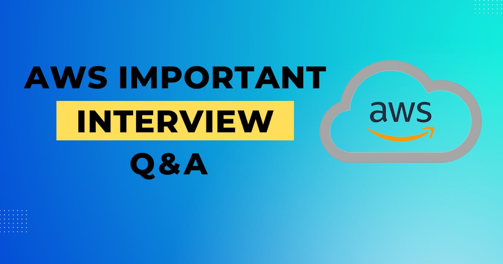 AWS Important Interview Q&A