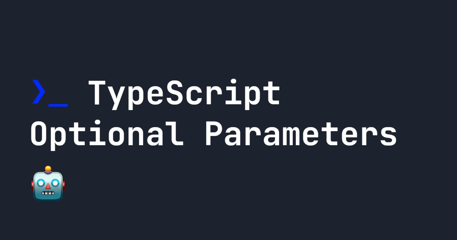 [TypeScript] Optional & Default Parameter
