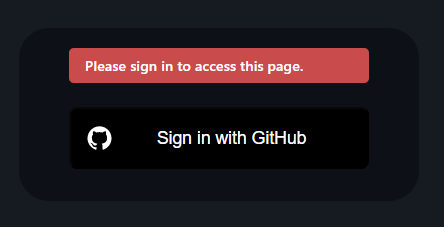 A sign in container that displays a red warning that says "Please sign in to access this page." and a button below that says "Sign in with GitHub"