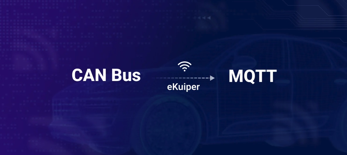 Bridging Demanded Signals From CAN Bus to MQTT by eKuiper