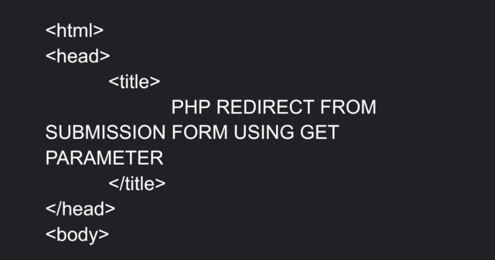 PHP Redirect Using $GET Parameter In HTML
