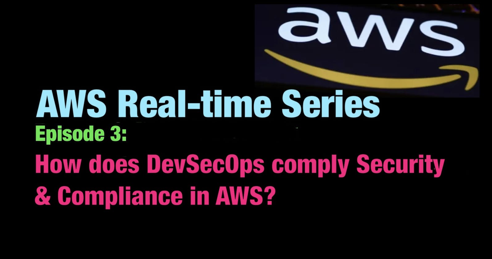 How does DevSecOps comply with Security & Compliance in AWS?