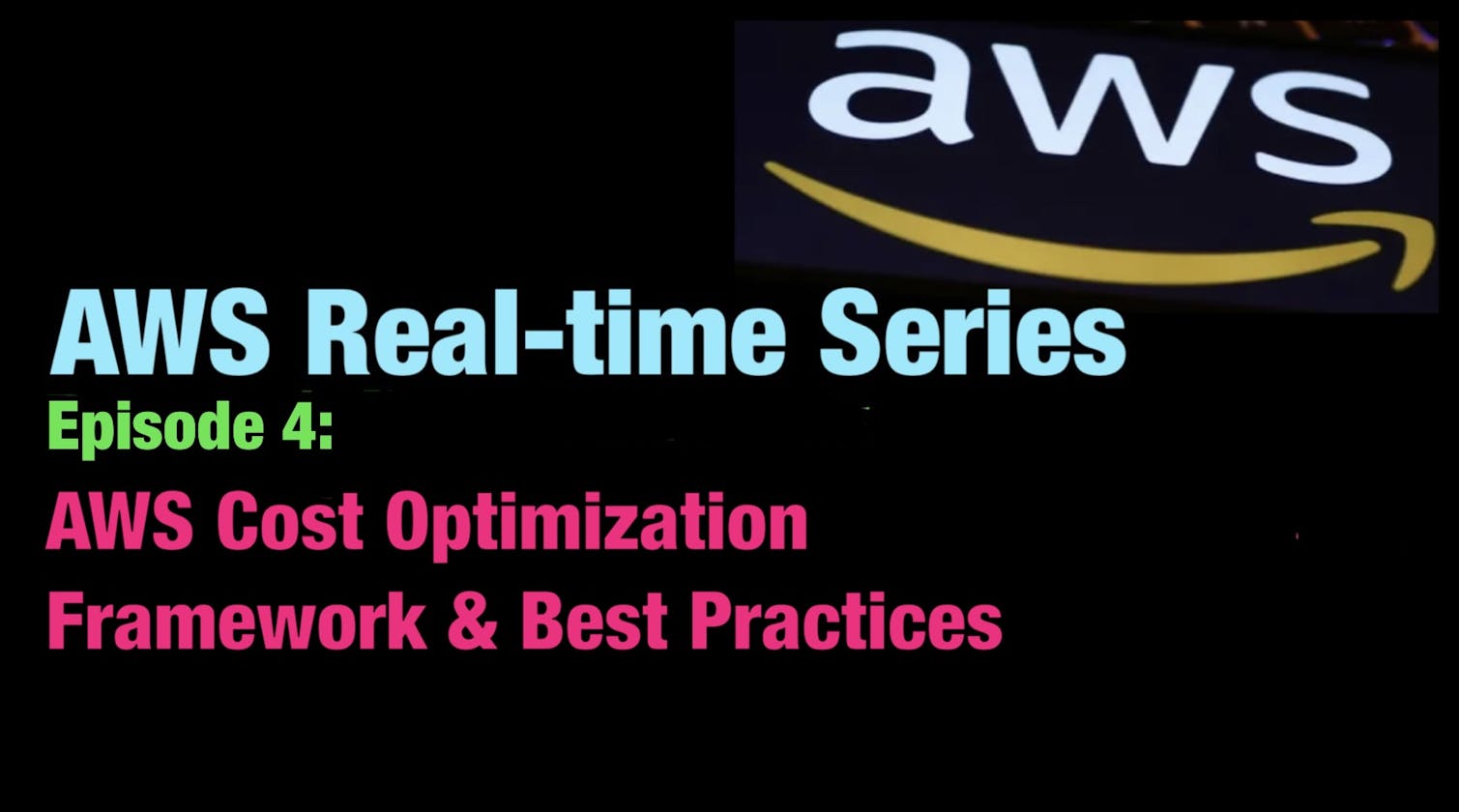 AWS Cost Optimization Framework & Best Practices