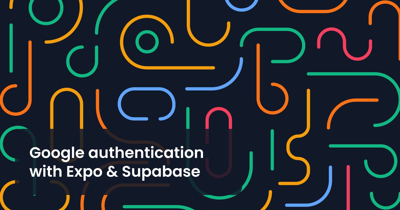 Google authentication with Expo & Supabase