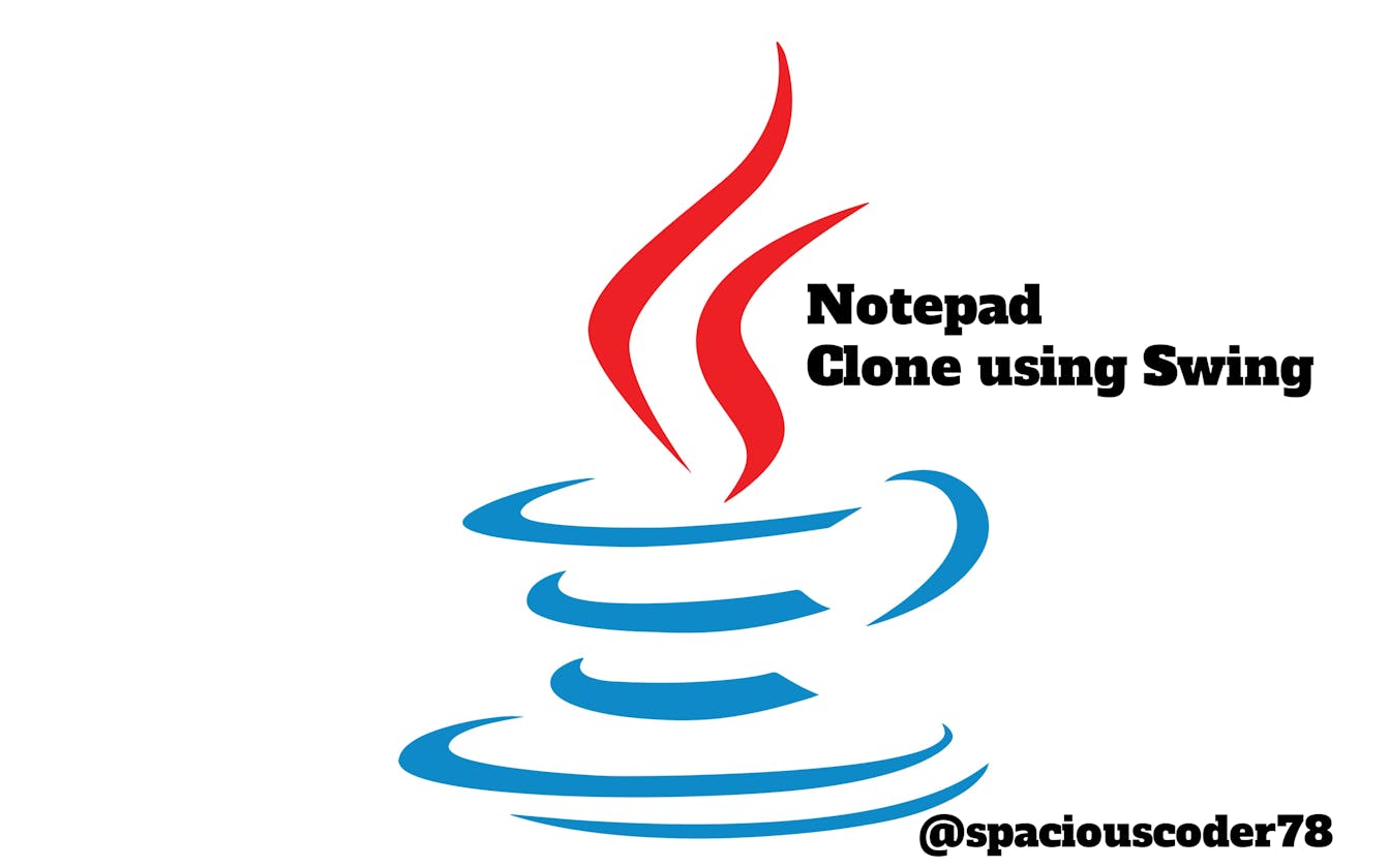 Creating A Notepad Clone Using Java Swing