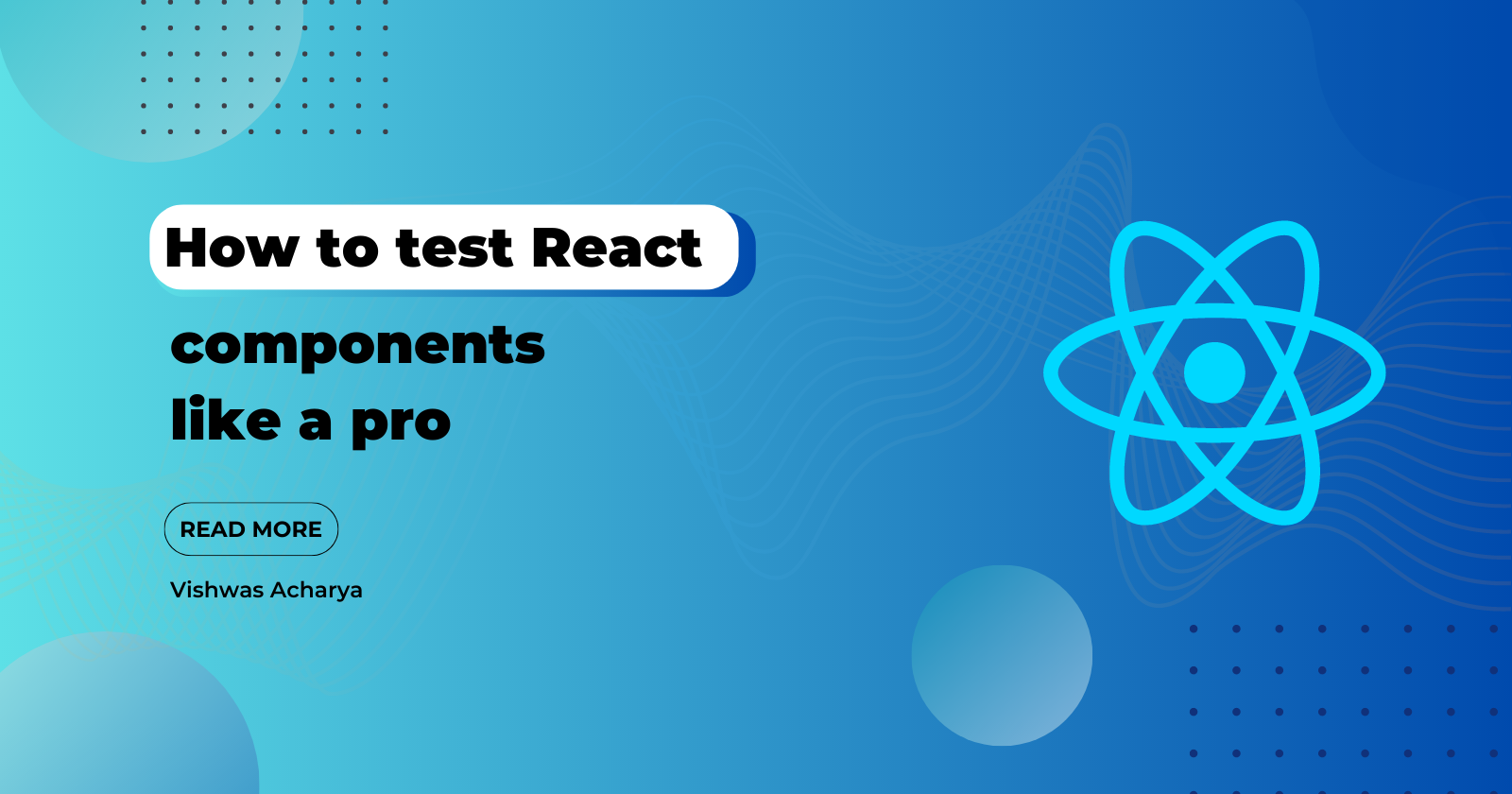 How to test your React components like a pro