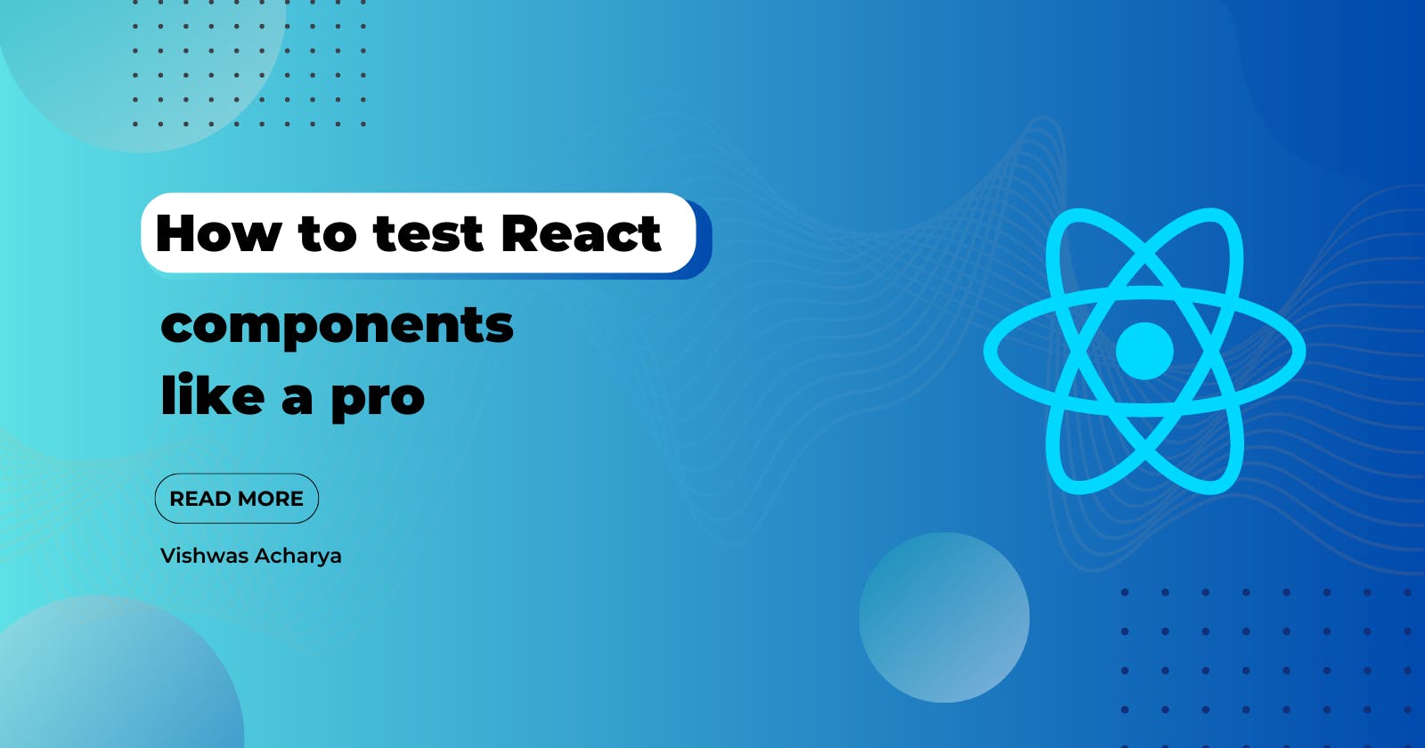 How to test your React components like a pro