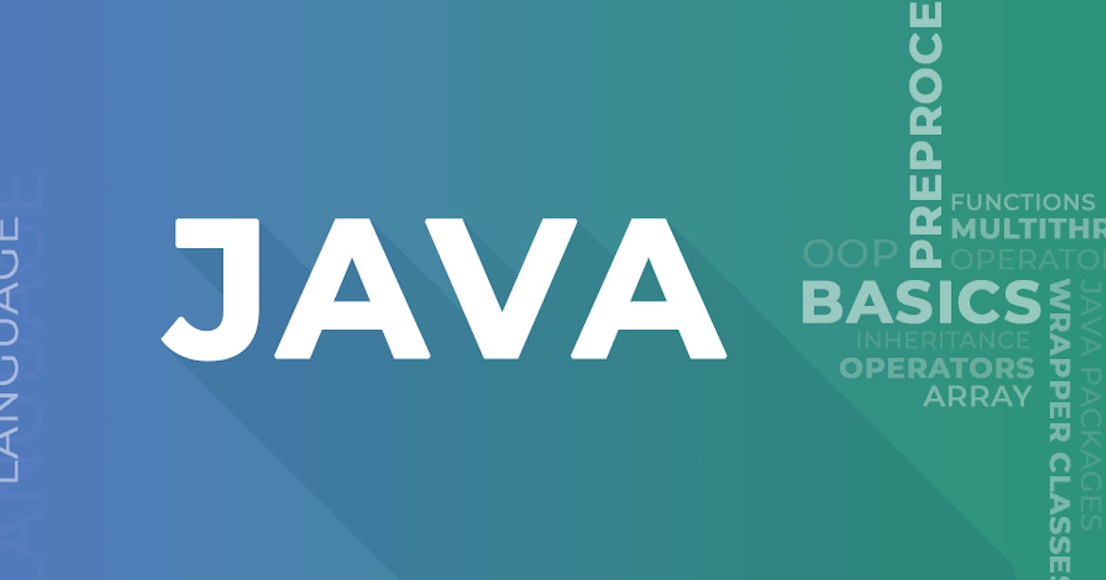 Java- The Intro(Part 1)