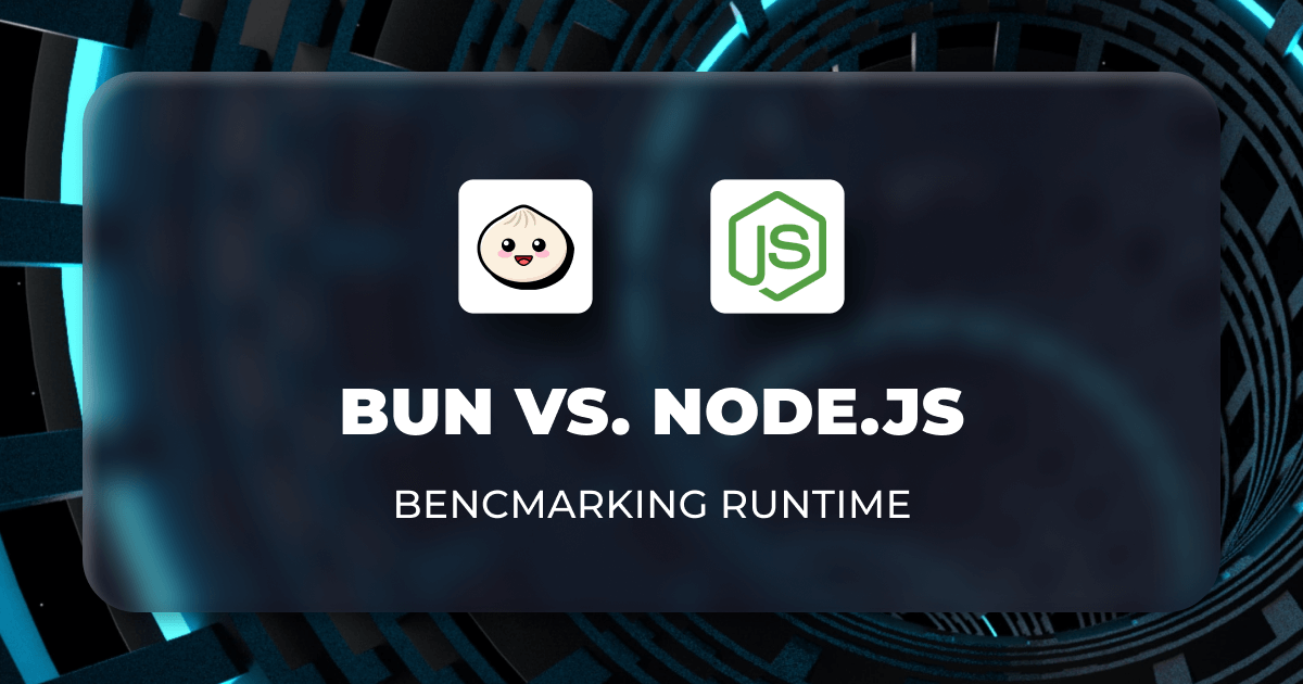 Bun Vs. Node.js - Benchmarking Runtime