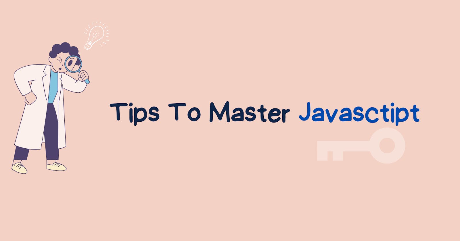 This Is How You Can Master JavaScript!
