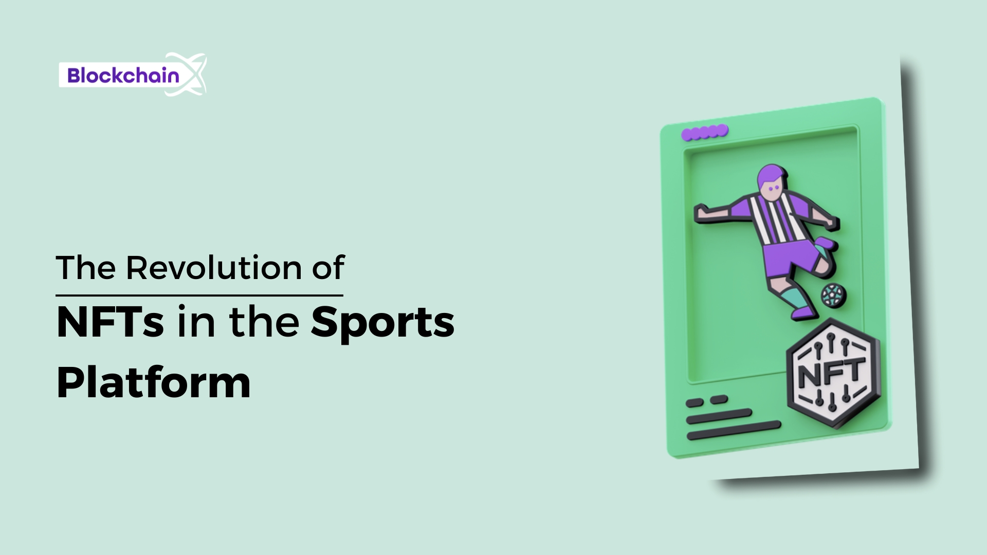 The Revolution of NFTs in the Sports Platform: Transforming the Future of Fan Engagement