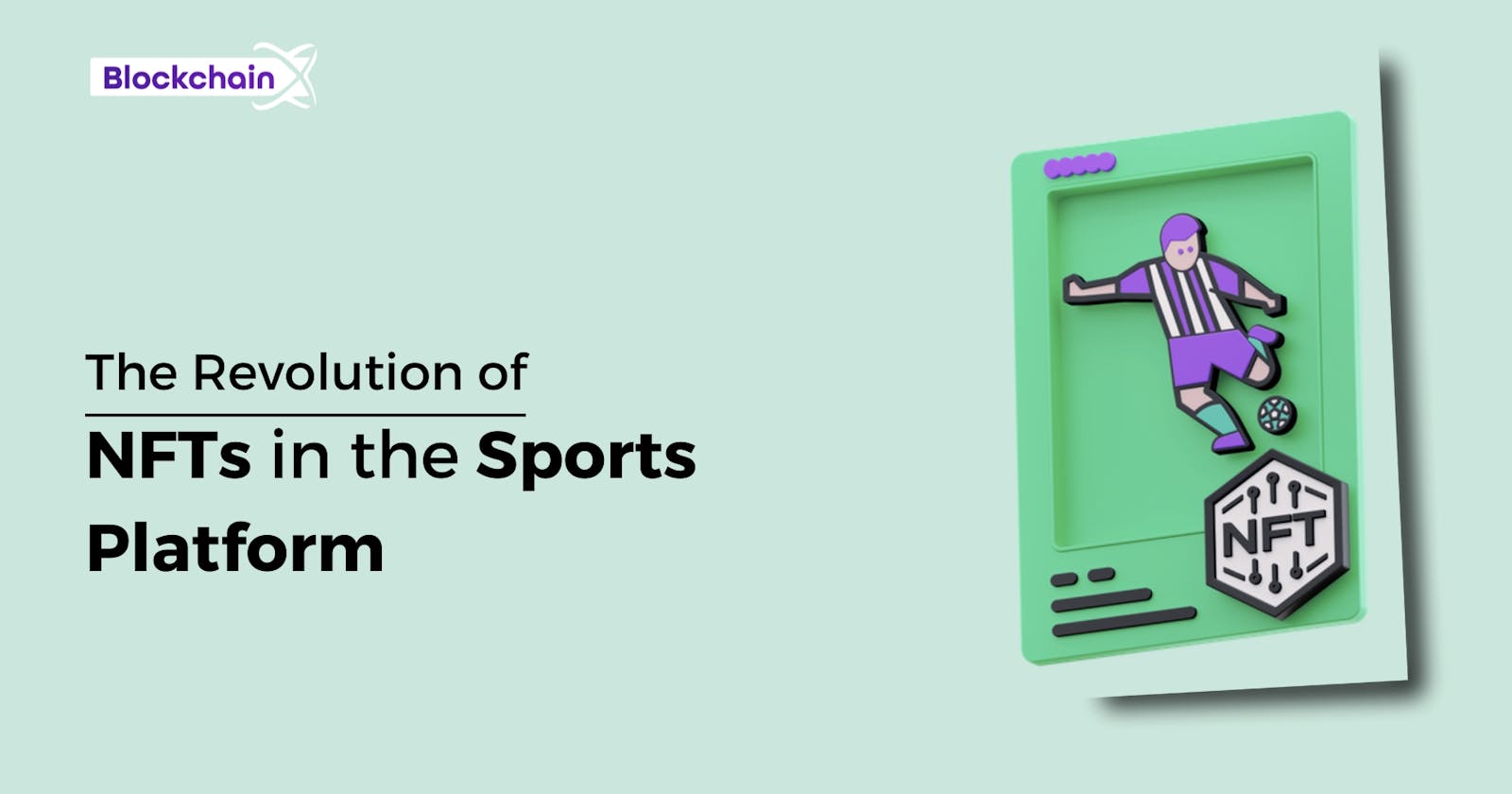 The Revolution of NFTs in the Sports Platform: Transforming the Future of Fan Engagement
