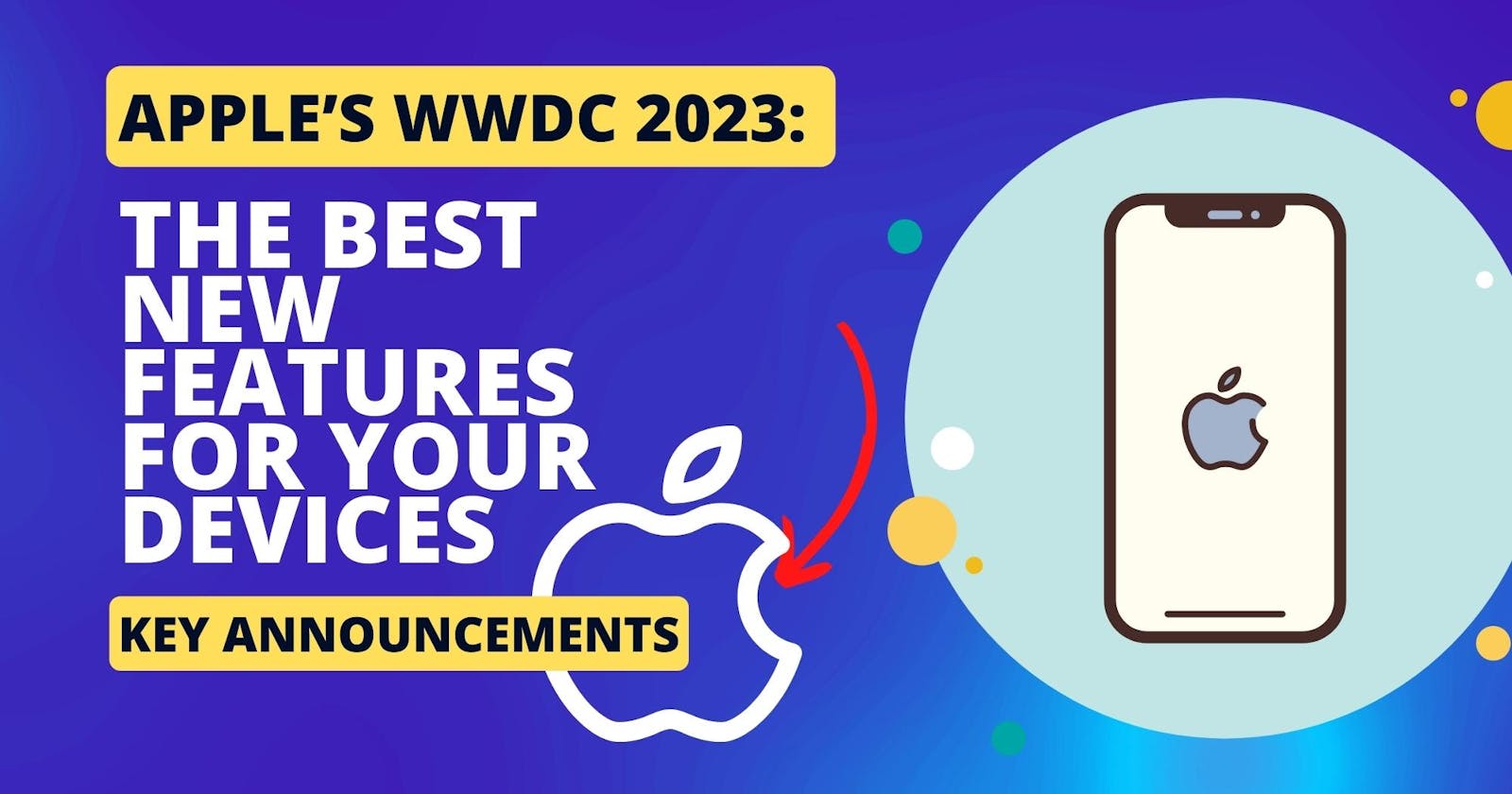 What's New from Apple at WWDC 2023