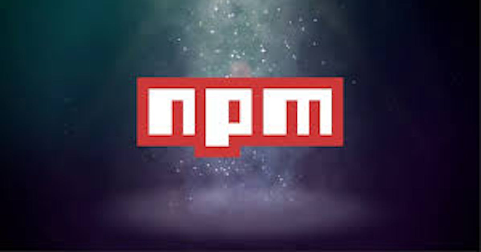Mastering NPM: A Comprehensive Guide to Creating, Publishing, and Utilizing Powerful JavaScript Packages