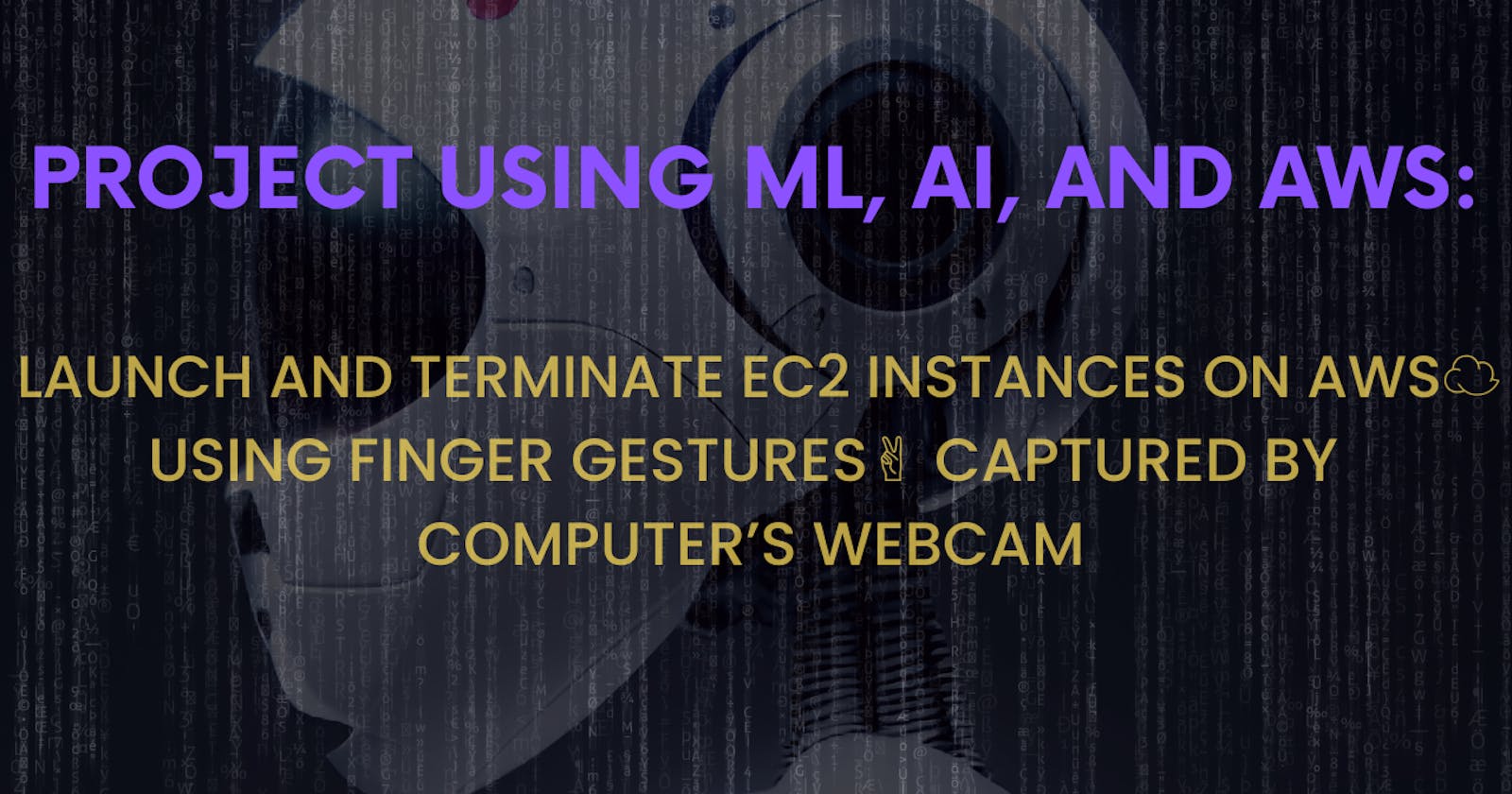 Project Using ML, AI, AND AWS: EC2 Instance Management With Finger Gestures