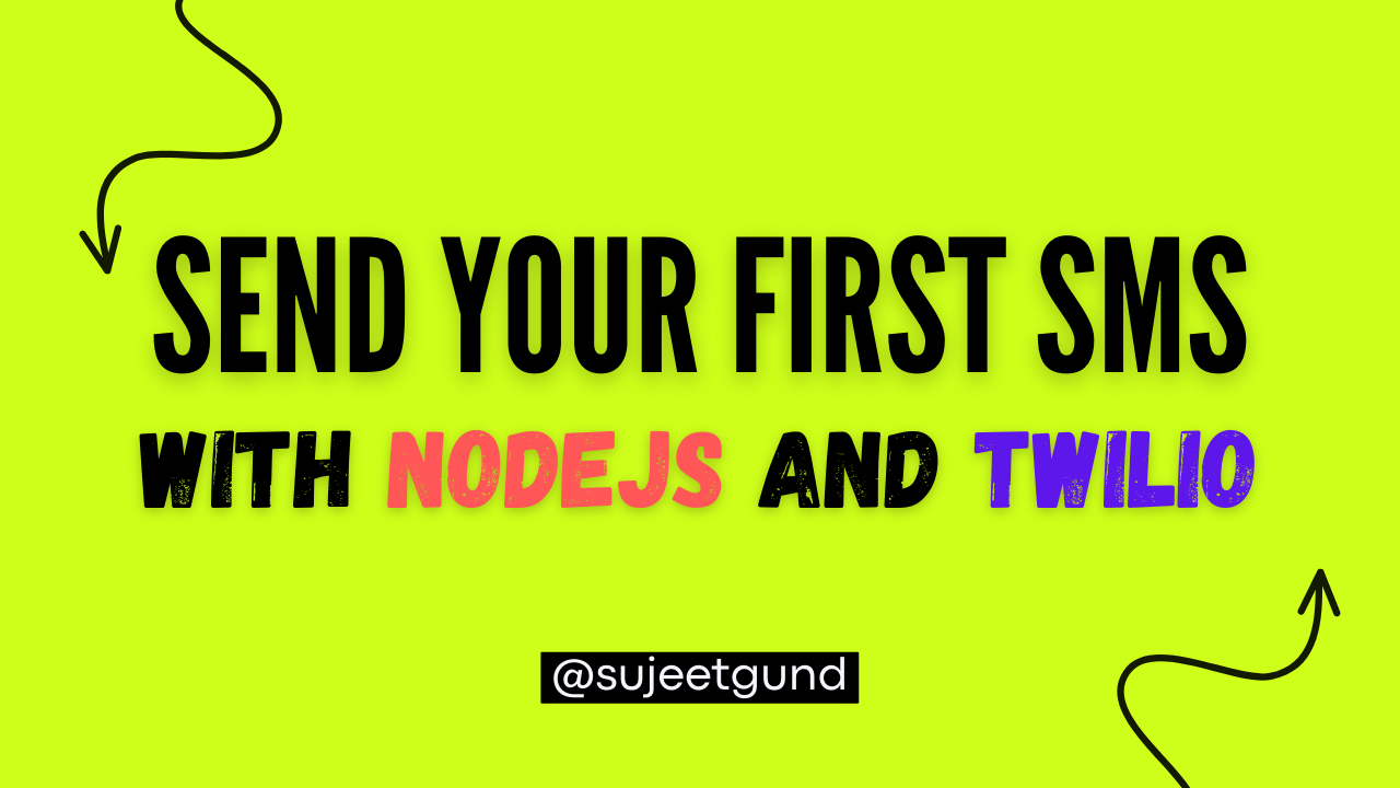 Send your first SMS with Node.js & Twilio🚀