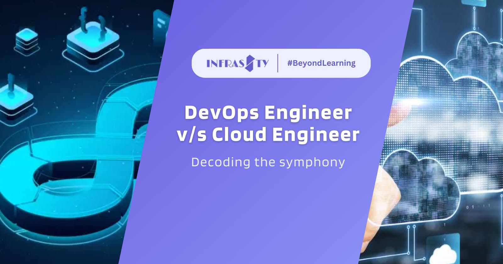 “DevOps Engineer v/s Cloud Engineer: Decoding the symphony”