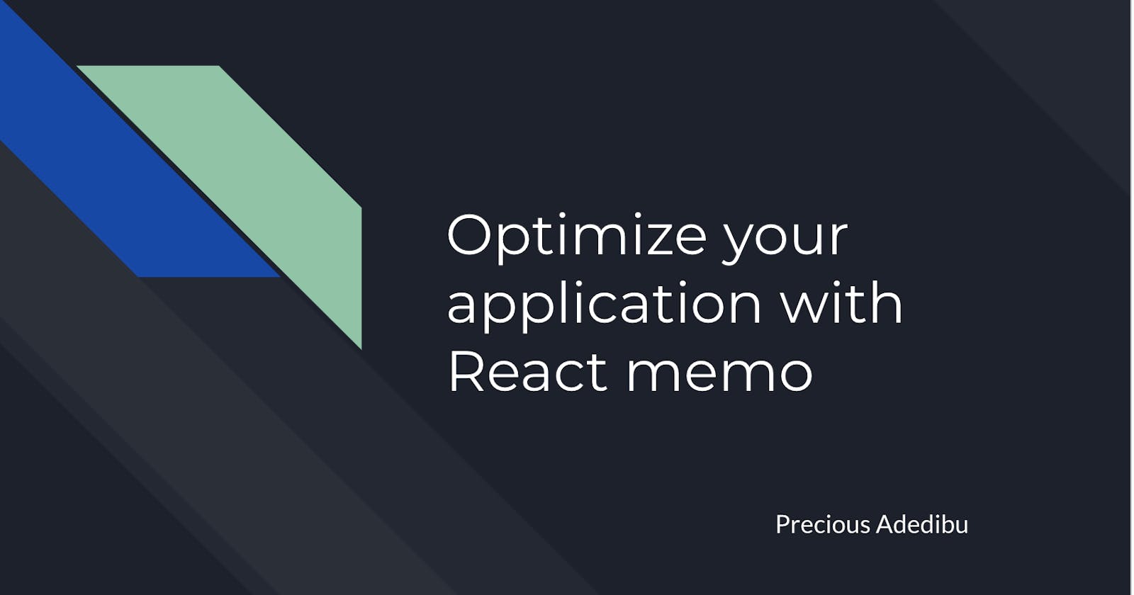 Optimizing a React application with React memo.