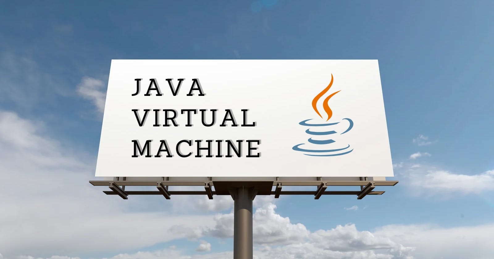 Exploring the Java Virtual Machine (JVM)