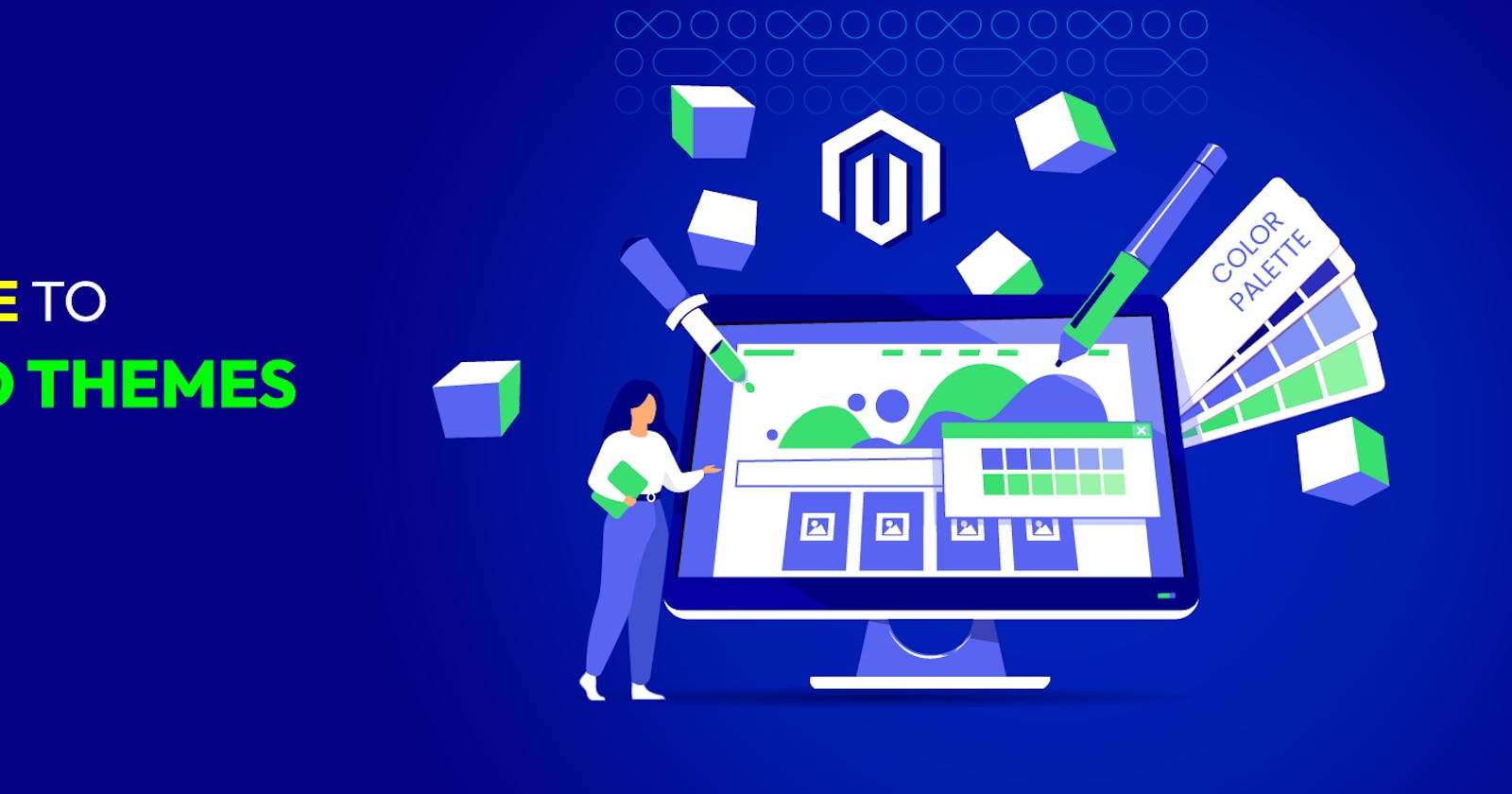 The Definitive Guide to Building Magento Themes from Scratch