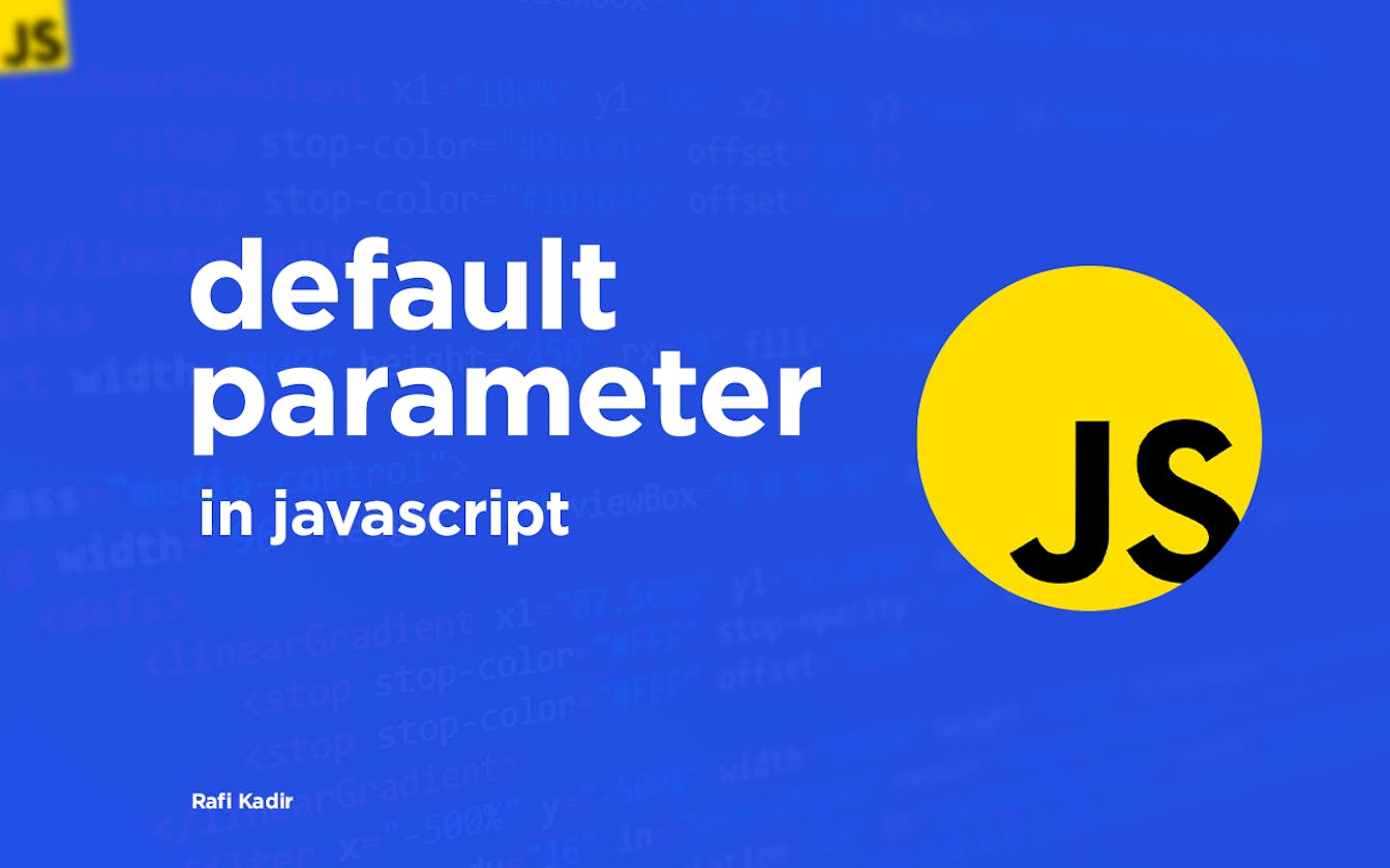 💻ES6 tutorial: default parameter in javascript