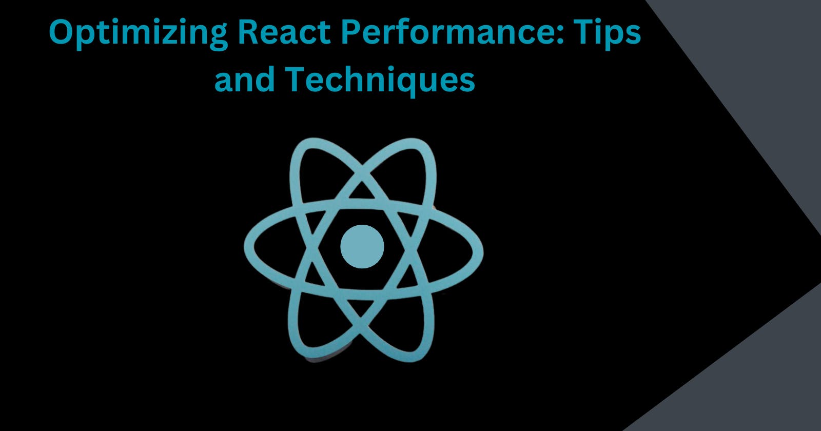 Optimizing React Performance: Tips and Techniques
