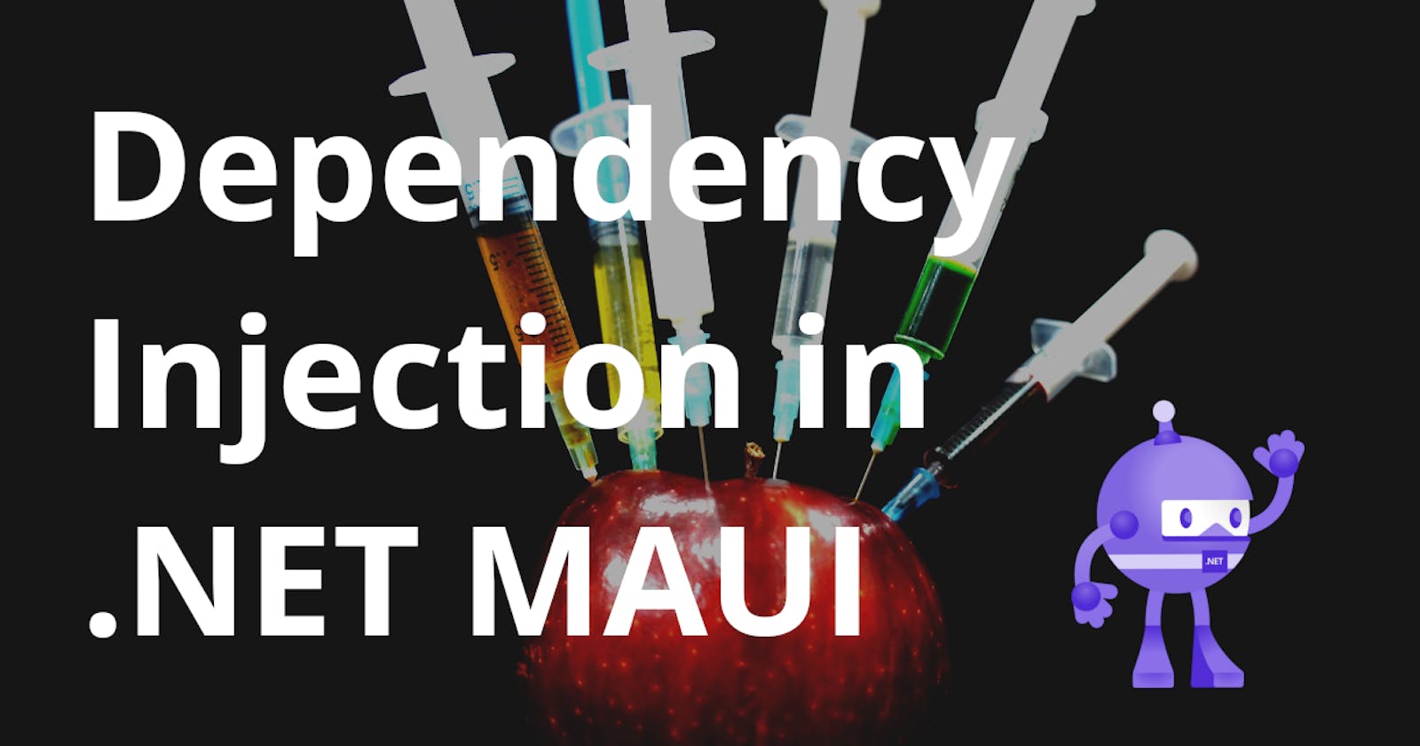 Are you using Dependency Injection in your .NET MAUI app yet?