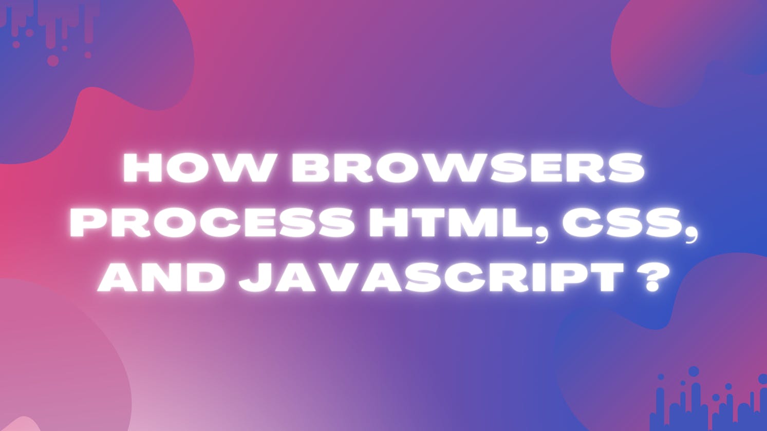 Unveiling the Browser's Magic