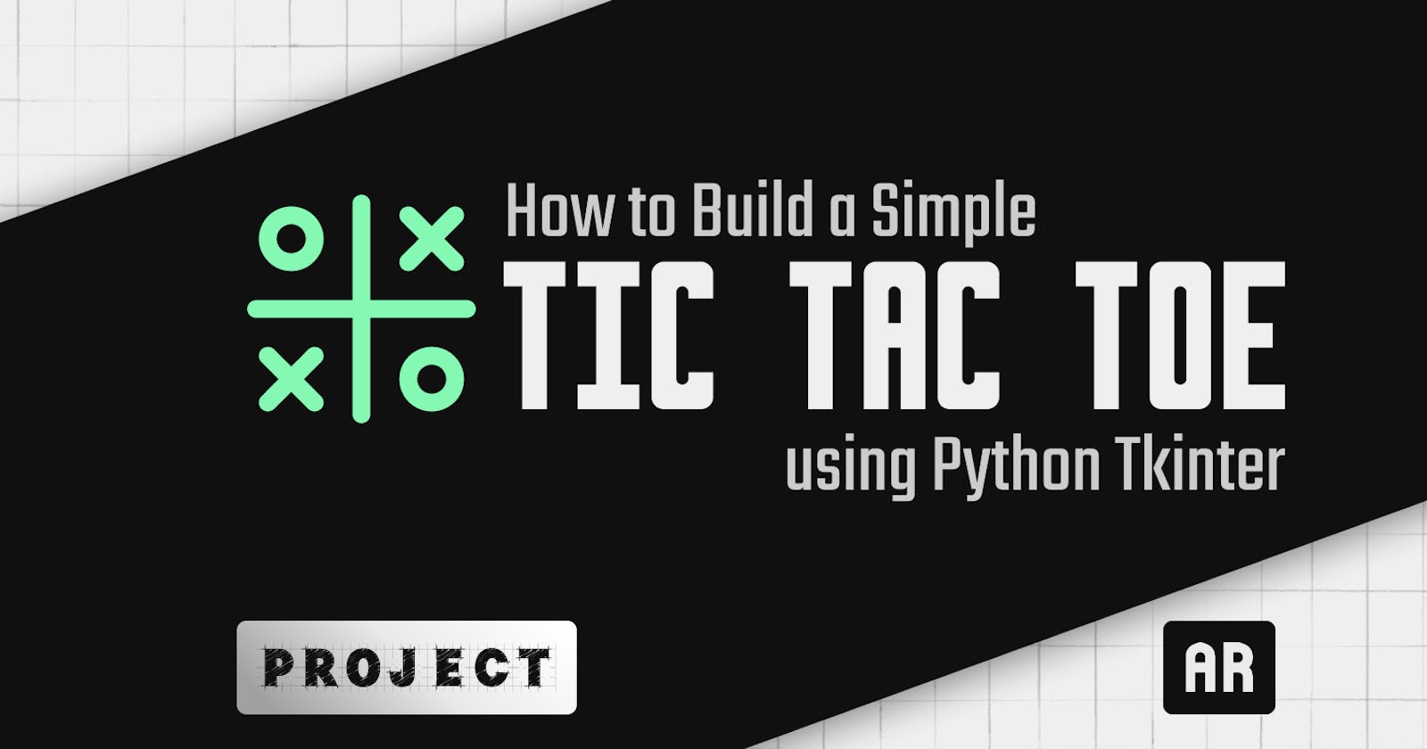 Build a TicTacToe using Modern GUI- Python