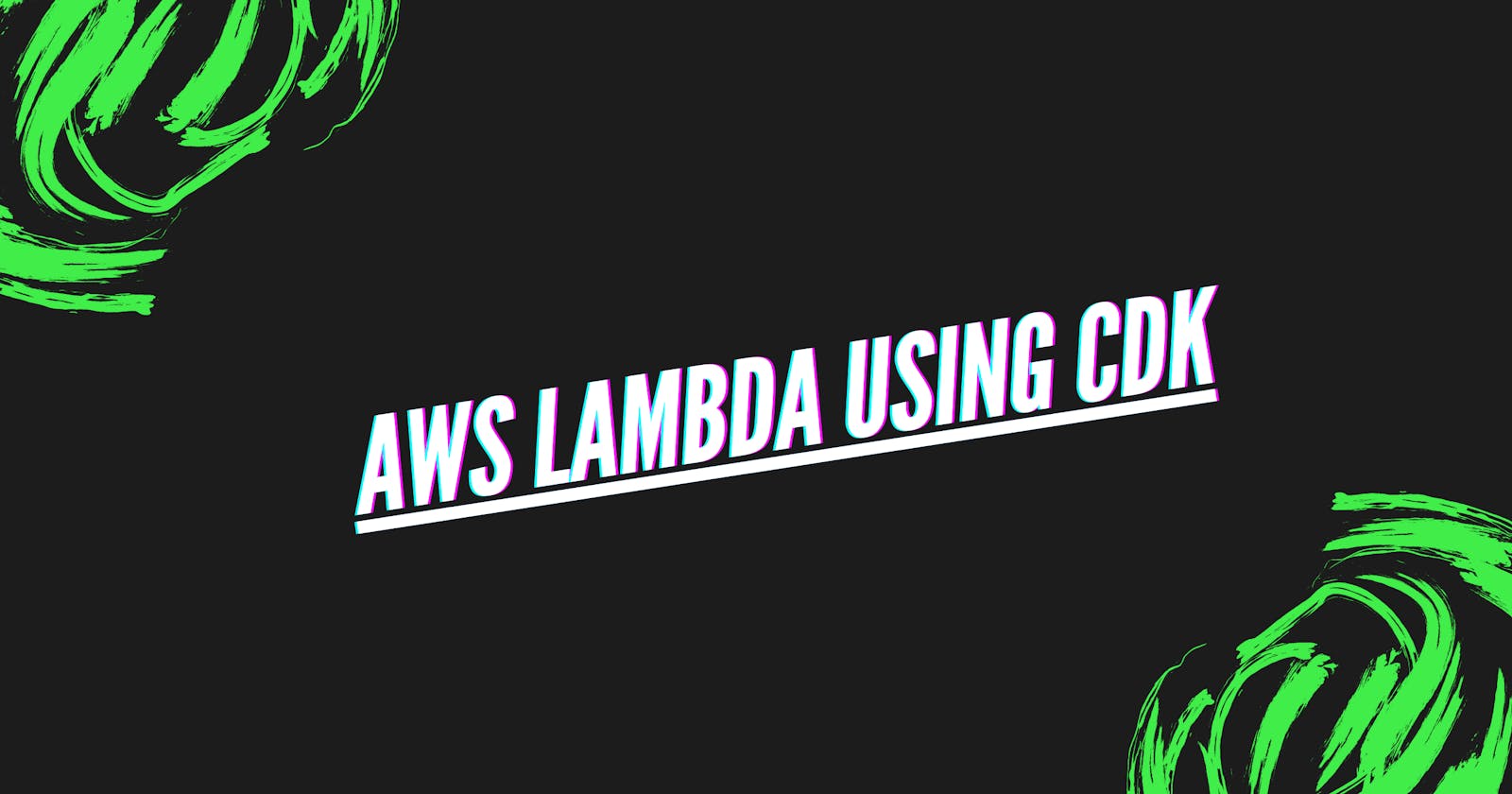 AWS Lambda using CDK