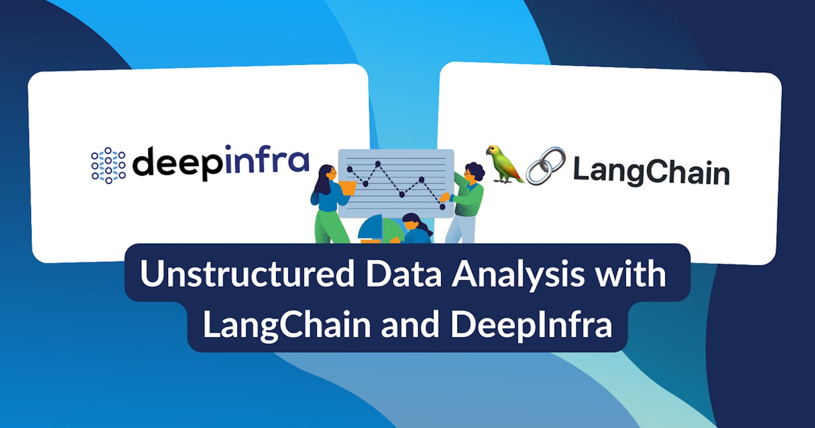 A Beginner's Guide to Unstructured Data Analysis with LangChain and DeepInfra