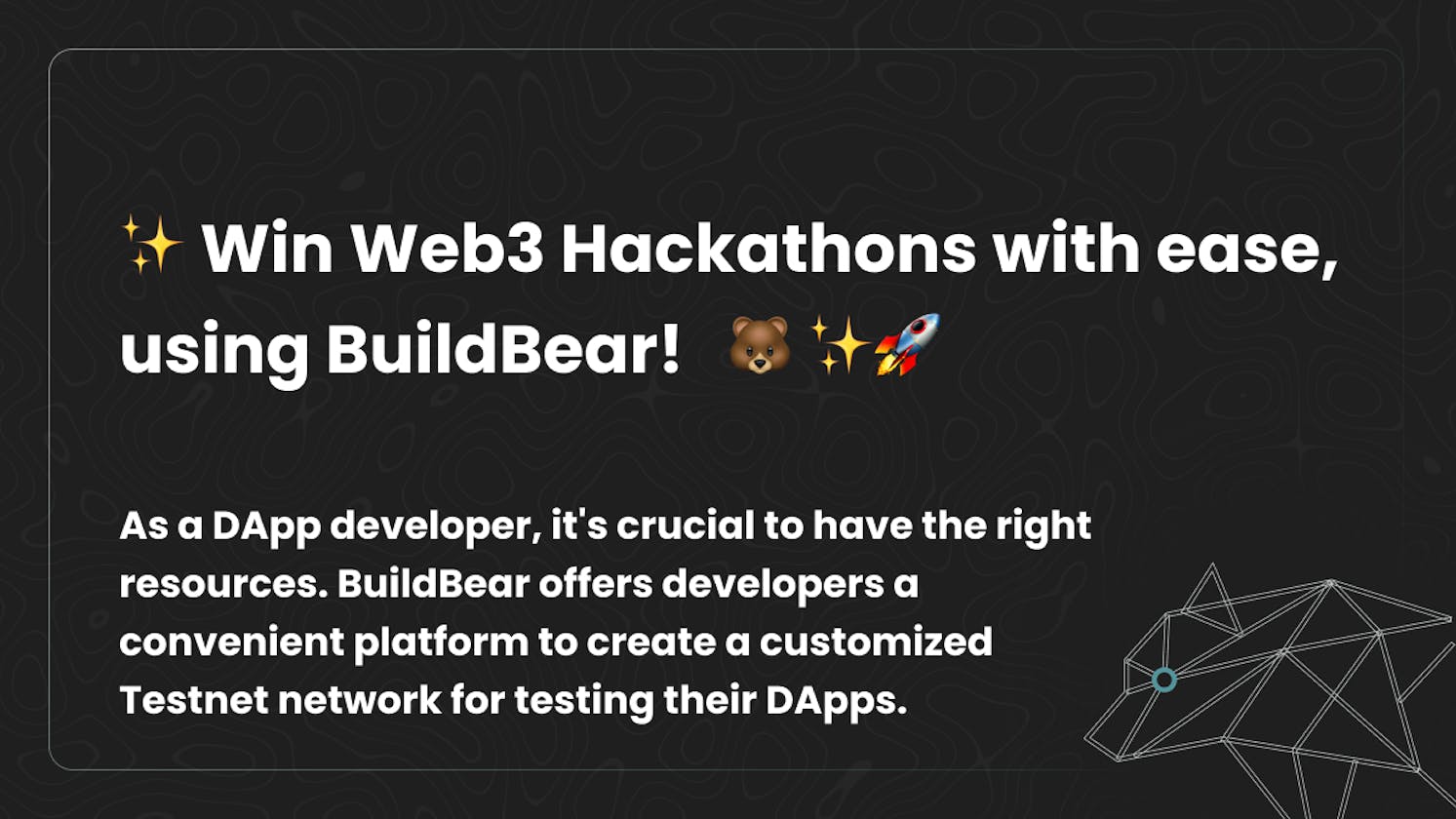 🌟 Conquer Web3 Hackathons effortlessly with BuildBear! 🐻✨