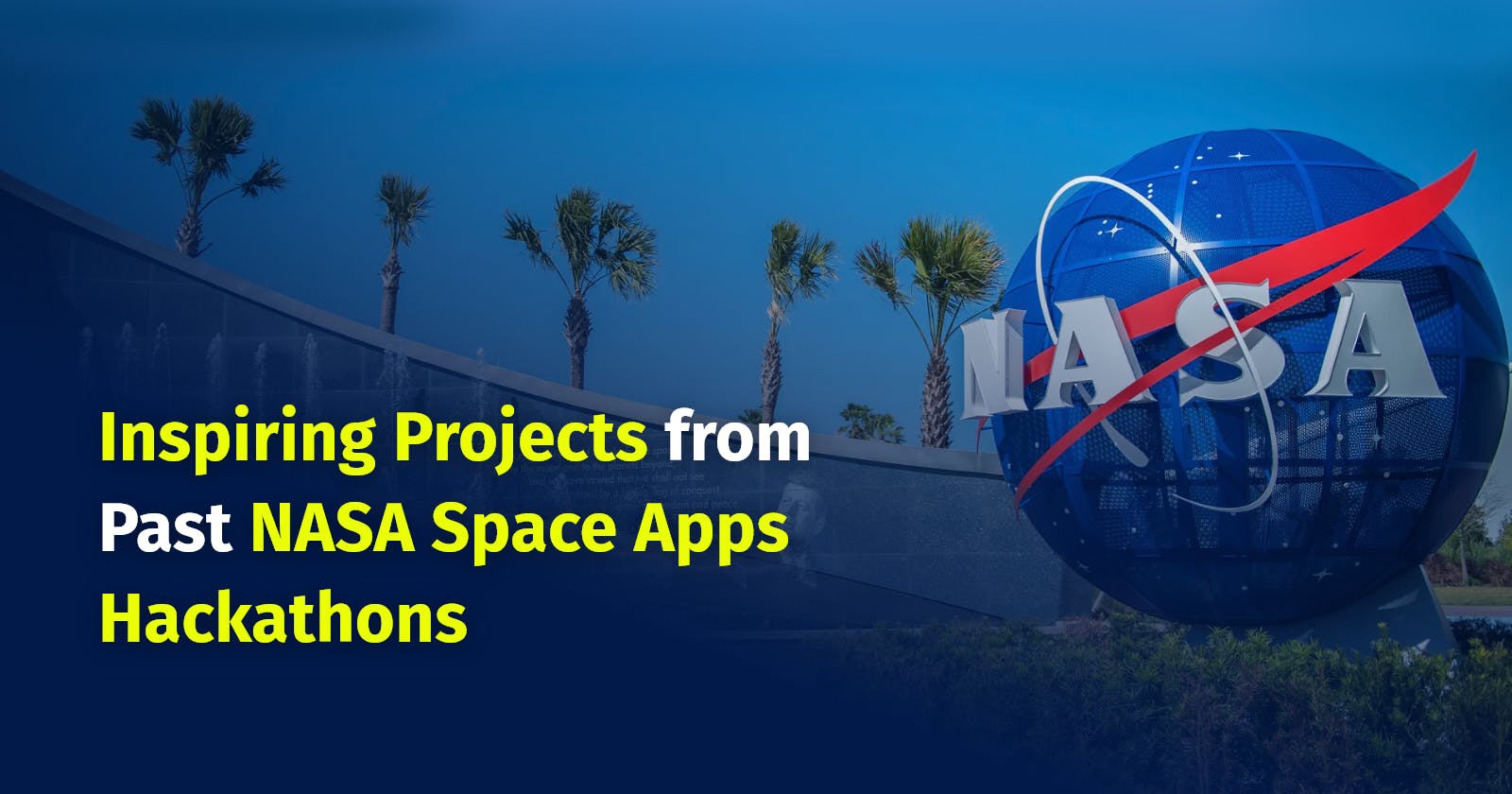 Inspiring Projects from Past NASA Space Apps Hackathons