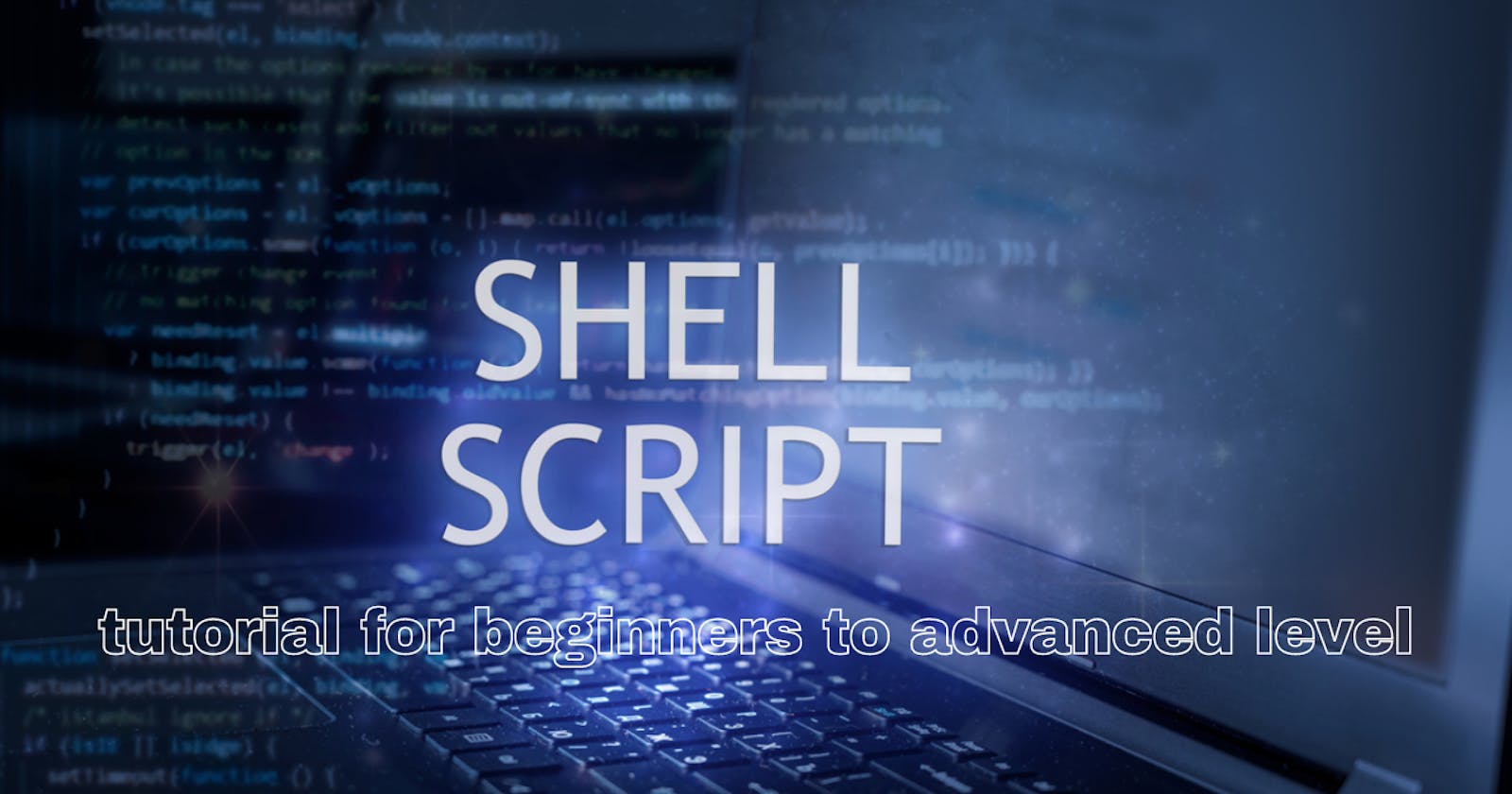 Shell Scripting Tutorial Beginners To Advanced