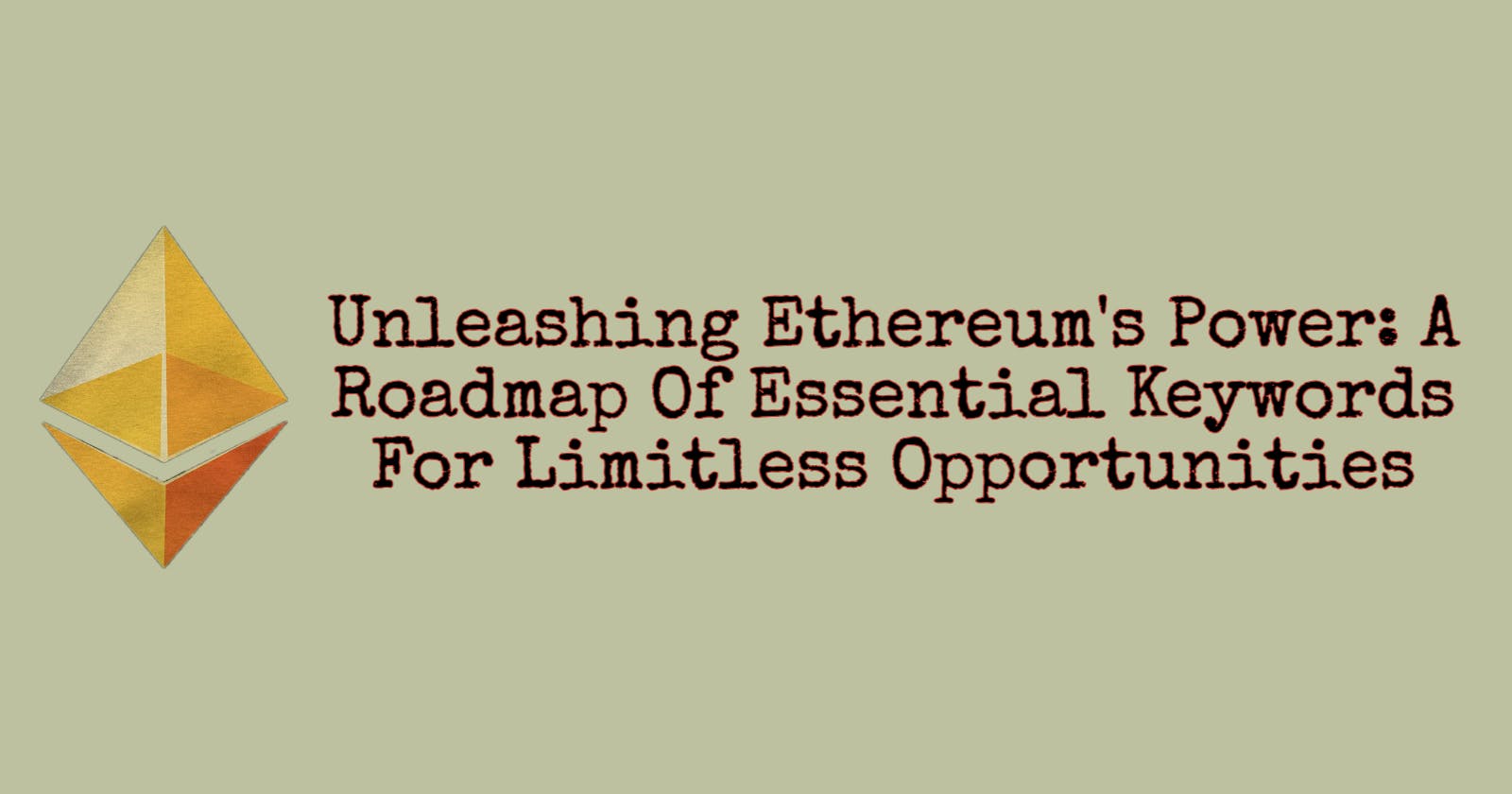 Essential Keywords Every Ethereum Enthusiast Must Know